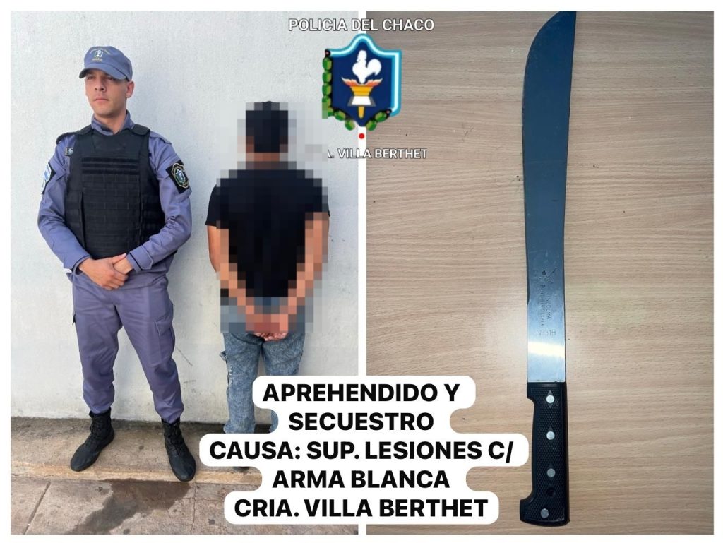 Detuvieron a un sujeto en Villa Berthet acusado de lesionar a un joven a machetazos