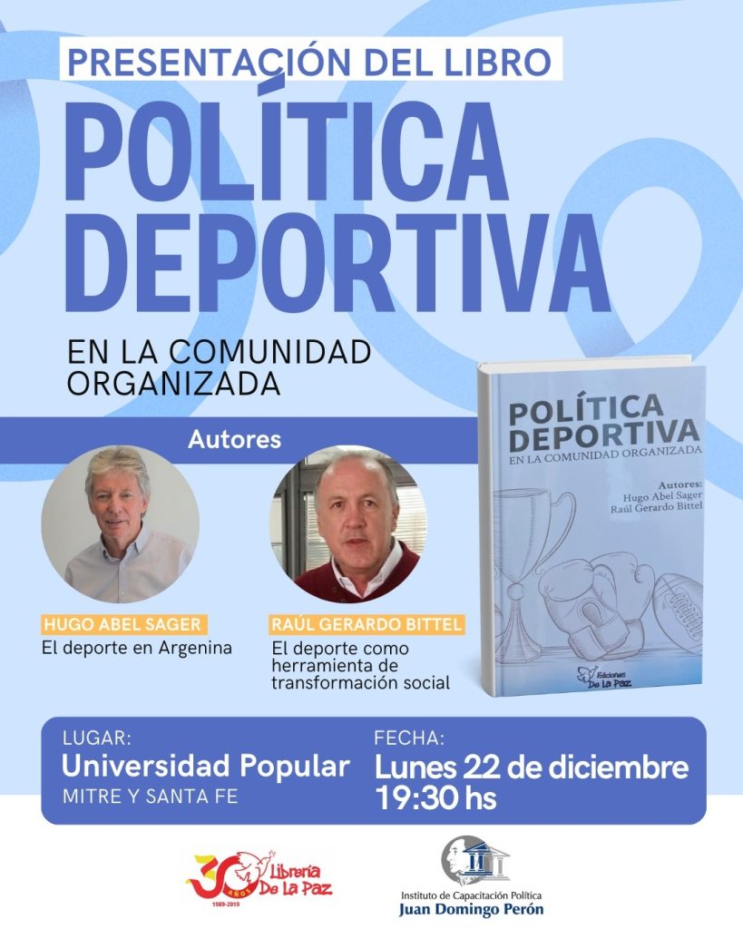 Hugo Sager y Raúl Bittel presentan su libro “Política Deportiva en la Comunidad Organizada”