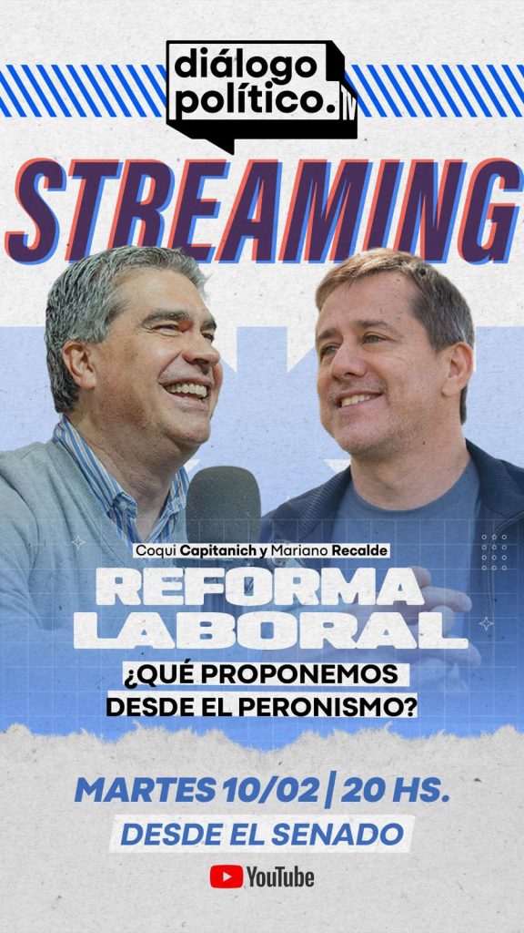 Capitanich estrena streaming político con Mariano Recalde como invitado y analizan la reforma laboral