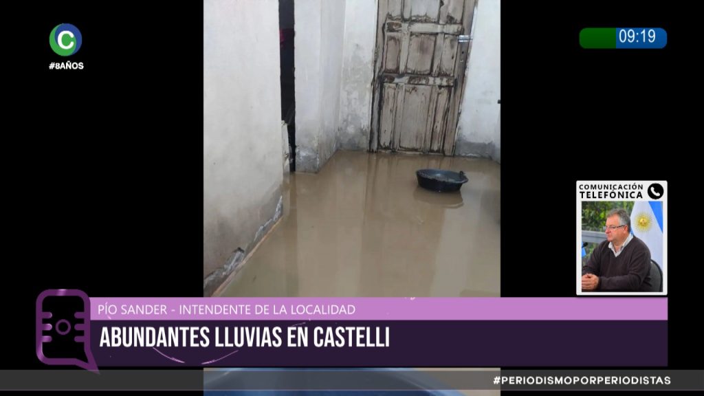 Más de 200 milímetros de lluvia en Castelli: “El 80 por ciento tiene agua en sus casas”