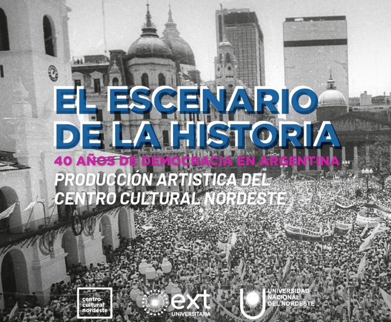 “El Escenario de la historia”, para celebrar el aniversario de la UNNE en la agenda por los 40 años de democracia “El Escenario de la historia”, para celebrar el aniversario de la UNNE en la agenda por los 40 años de democracia