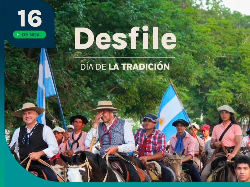 Desfile y espectáculos por el Día de la Tradición Desfile y espectáculos por el Día de la Tradición