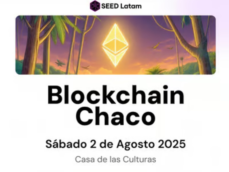 Se viene el Blockchain Chaco 2025: el 2 de agosto en Casa de las Culturas Se viene el Blockchain Chaco 2025: el 2 de agosto en Casa de las Culturas