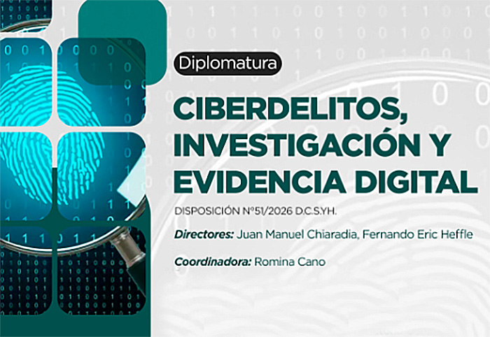 Inscripciones abiertas para la Diplomatura de UNCAus en Ciberdelitos, Investigación y Evidencia Digital Inscripciones abiertas para la Diplomatura de UNCAus en Ciberdelitos, Investigación y Evidencia Digital